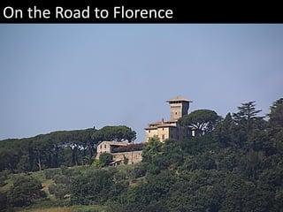 On the Road to Florence
 