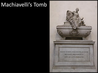Machiavelli’s Tomb
 