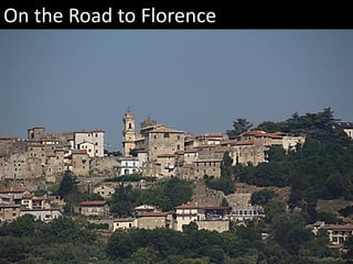 On the Road to Florence
 