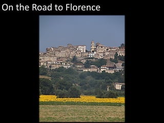 On the Road to Florence
 
