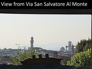 View from Via San Salvatore Al Monte
 