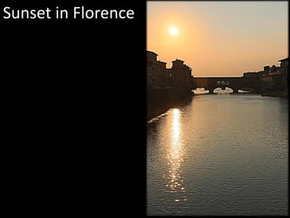 Sunset in Florence
 