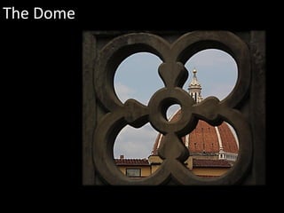 The Dome
 