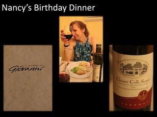 Nancy’s Birthday Dinner
 