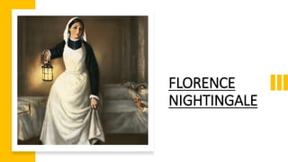 FLORENCE
NIGHTINGALE
 