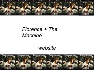 Florence + The Machine website 
