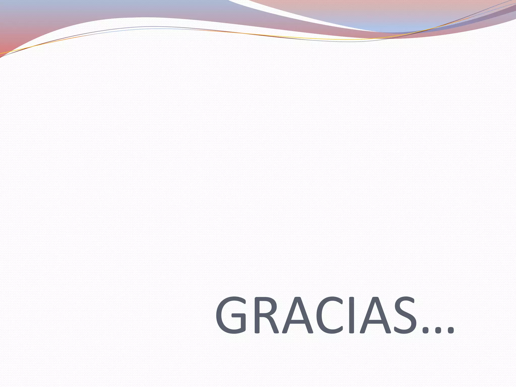 GRACIAS…
 