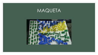 MAQUETA
 