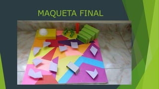 MAQUETA FINAL
 