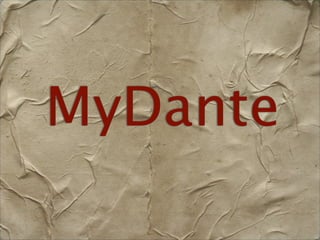 MyDante
 