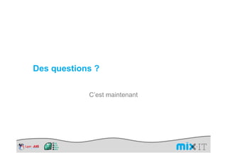 Des questions ?

            C’est maintenant
 
