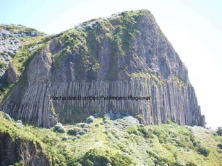 Rocha dos Bordões Património Regional 