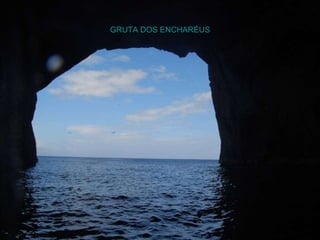 GRUTA DOS ENCHARÉUS 