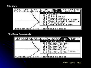 F5 - Math F6 - Draw Commands next back content 