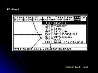 F7 - Pencil next back content 