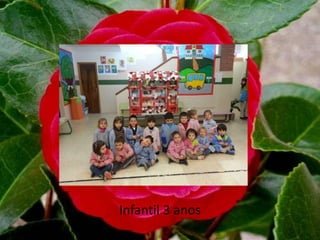 Infantil 3 anos
 