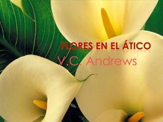 V.C. Andrews
 
