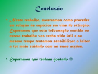 A caça ilegal para fazer roupa com pele de animal