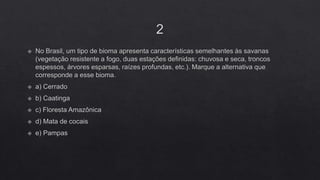 FLORESTAS SUBTROPICAIS E SAVANAS