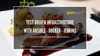 TIAD 2016 : Test driven infrastructure with Ansible - Docker - Jenkins