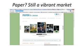 Paper? Still a vibrant market

 