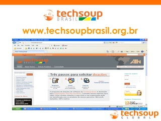 www.techsoupbrasil.org.br
 
