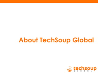 About TechSoup Global
 