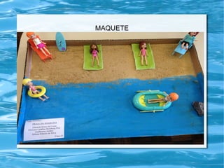 MAQUETE
 