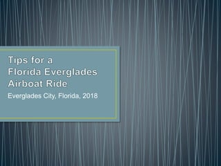 Everglades City, Florida, 2018
 