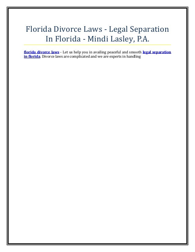 Florida divorce laws legal separation in florida mindi lasley, p.a.