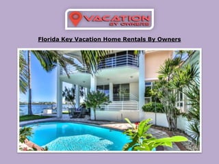 Florida Key Vacation Home Rentals By Owners
 