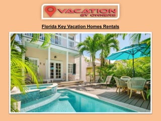 Florida Key Vacation Homes Rentals
 