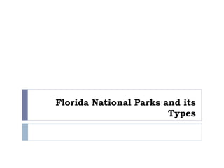 Florida National Parks and its Types 