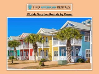 Florida Vacation Rentals by Owner
 