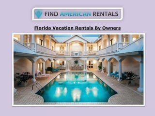 Florida Vacation Rentals By Owners
 