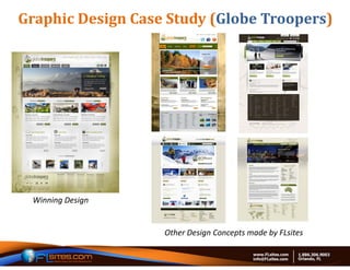 Graphic	Design	Case	Study	(Globe	Troopers)




 Winning Design


                   Other Design Concepts made by FLsites
 