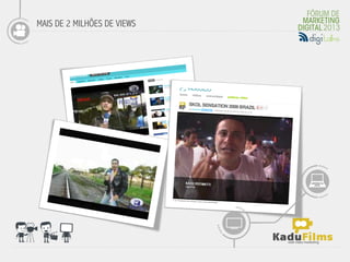 MAIS DE 2 MILHÕES DE VIEWS
 