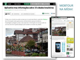 MOBTOUR	
  	
  
NA	
  MÍDIA!	
  
 