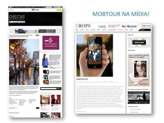 MOBTOUR	
  NA	
  MÍDIA!	
  
 