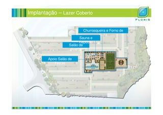 Implantação – Lazer Coberto
Apoio Salão de
Salão de
Festas
Churrasqueira e Forno de
pizza
Sauna e
Repouso
Apoio Salão de
Festas
 