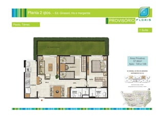 Planta 2 qtos. – Ed. Girassol, Iris e margarida
Pavto. Térreo
Área Privativa:
1 Suíte
Área Privativa:
57,90m²
Apto: 105 e 108
 