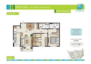 Planta 2 qtos. - Ed. Girassol, Iris e Margarida
Área Privativa:
61,19m²
Pavto. Tipo
Col.: 2 e 11
2º ao 5º pavto.
1 Suíte
 