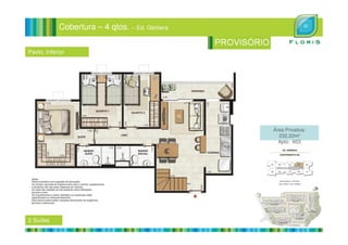 Cobertura – 4 qtos. – Ed. Gérbera
Pavto. Inferior
Área Privativa:
232,22m²
Apto: 603
2 Suítes
 