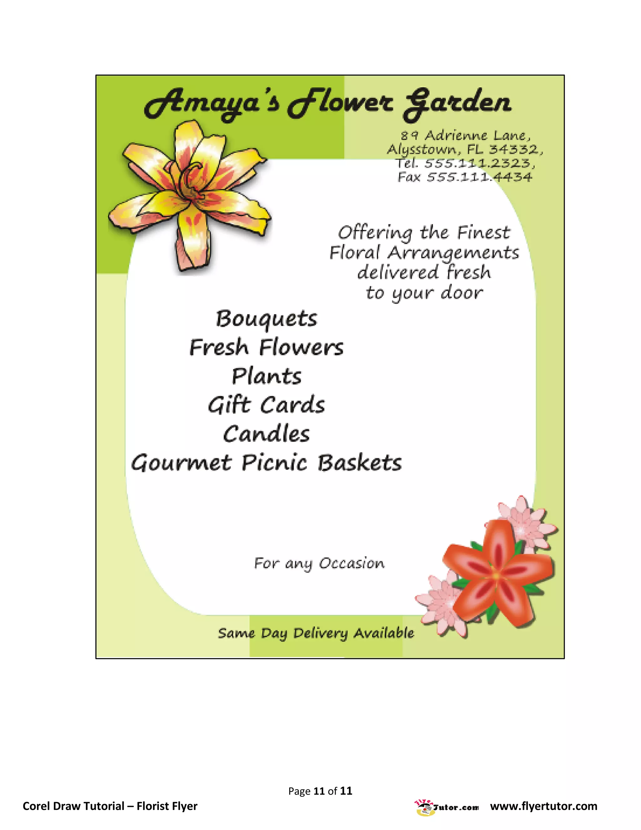 Page 11 of 11
Corel Draw Tutorial – Florist Flyer                   www.flyertutor.com
 