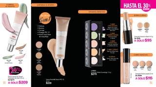 CUBRE MANCHAS
L21173
Anti
ojeras
L21174
Anti
fatiga
L21172
Anti
enrojecimiento
Crema Facial CC Cream
Correctora de Color 40 ml
De $275
A SOLO $209
CORRIGE
AL INSTANTE
UNIFORMA EL ROSTRO
DIFUMINA DEFECTOS
BORRA OJERAS
L19551
Corrector Paleta Camuflaje 7.5 g
$279
CUBRE
MANCHAS
CUBRE
IMPERFECCIONES
CUBRE
OPACIDADES
ILUMINA
CUBRE OJERAS
Mejora las zonas
opacas y amarillentas
del rostro
Disimula brotes
y rojeces
Quita las manchas
y cambios de tono
Tapa las bolsas bajo
los ojos
Zonas clave para dar
luz al rostro
26 27
BB CREAM
Crema Facial BB Cream FPS 15
40 ml
$239
L17935
Light
L17936
Light
Medium
L17937
Dark
Medium
• Hidrata
• Ilumina
• Corrige
• Protege FPS 15
• Actua como base
de maquillaje
L04495
Medium
Beige
L04486
Fair
Ivory
L04489
Ivory
Corrector Facial Líquido 5 ml
De $169
A SOLO $115
Corrector Facial en Barra 5.3 g
De $129
A SOLO $95
Ivory
L00897
Ivory
L00902
Light
Beige
FairIvory
DESCUENTO
%HASTA EL 30
 