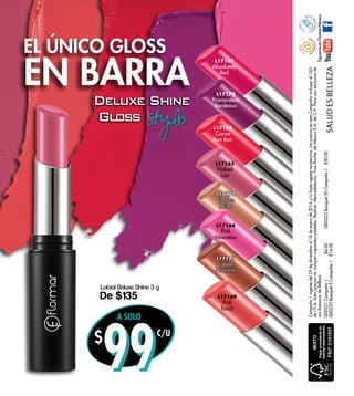 Q00223Bouquet20Campaña1$50.00
SALUDESBELLEZA
SíguenosenFlormarMéxico
www
.yrasesoras.co
m.mx
Campaña1vigentedel29dediciembreal18deenerode2016y/ohastaagotarexistencias.LospreciosenestaCampañaincluyenel16%
deI.V.A.Estospreciosnoincluyenimpuestosestatales.Realizó:Mercadotecnia,YvesRocherdeMéxicoS.A.deC.V.Parausoexclusivode
susAsesorasdeBelleza.
Q00221Campaña1$4.00
Q00222Bouquet5Campaña1$14.00
L17172
Provocateur
Bordeaux
L17164
Pink
Nouveau
L17165
Naked
Lips
L17167
Absolutely
Red
L17168
Carrot
Bon Bon
L17171
Copper
Nuances
L17170
Golden
Beige
L17169
Pink
Touch
Labial Deluxe Shine 3 g
De $135
EN BARRA
EL ÚNICO GLOSS
 