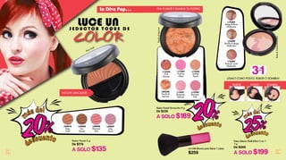 32 33
Rubor Facial Terracotta 9 g
De $239
A SOLO $189
COLOR
S E D U C T O R T O Q U E D E
LUCE UN
FIJA TU BASE E ILUMINA TU ROSTRO
32 33
La Diva Pop...
Rubor Facial 6 g
De $179
A SOLO $135
Rose Gold
L39097
Lilac
Touch
L02878
Rose
Gold
L39098
Shimmer
Pink
L39090
Sun
Kissed
INCLUYE APLICADOR
L13344
Pink
Bronze
L17897
Fuchsia
Glam
L13341
Romantic
Salmon
L13343
Golden
Peach
L08220
Touch of
Apricot
L13340
Shimmer
Pink
TouchofApricot
Polvo Deluxe Multi Effect 3 en 1
7 g
De $269
A SOLO $199
L18305
Beige & Rose
Multicolor
L18304
Vanilla & Beige
Multicolor
POLVORUBOR SOMBRA
¡ÚSALO COMO POLVO, RUBOR O SOMBRA!
EN
31
25%
m
ás del
d
escuento
L11195 Brocha para Rubor 1 pieza
$259
20%
d
escuento
L18303
Rose & Coral
Multicolor
Rose&CoralMulticolor
2200%%
m
ás del
d
escuento
 