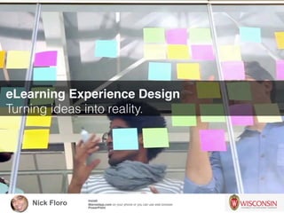 eLEARNING EXPERIENCE DESIGN: Turning Ideas into Reality