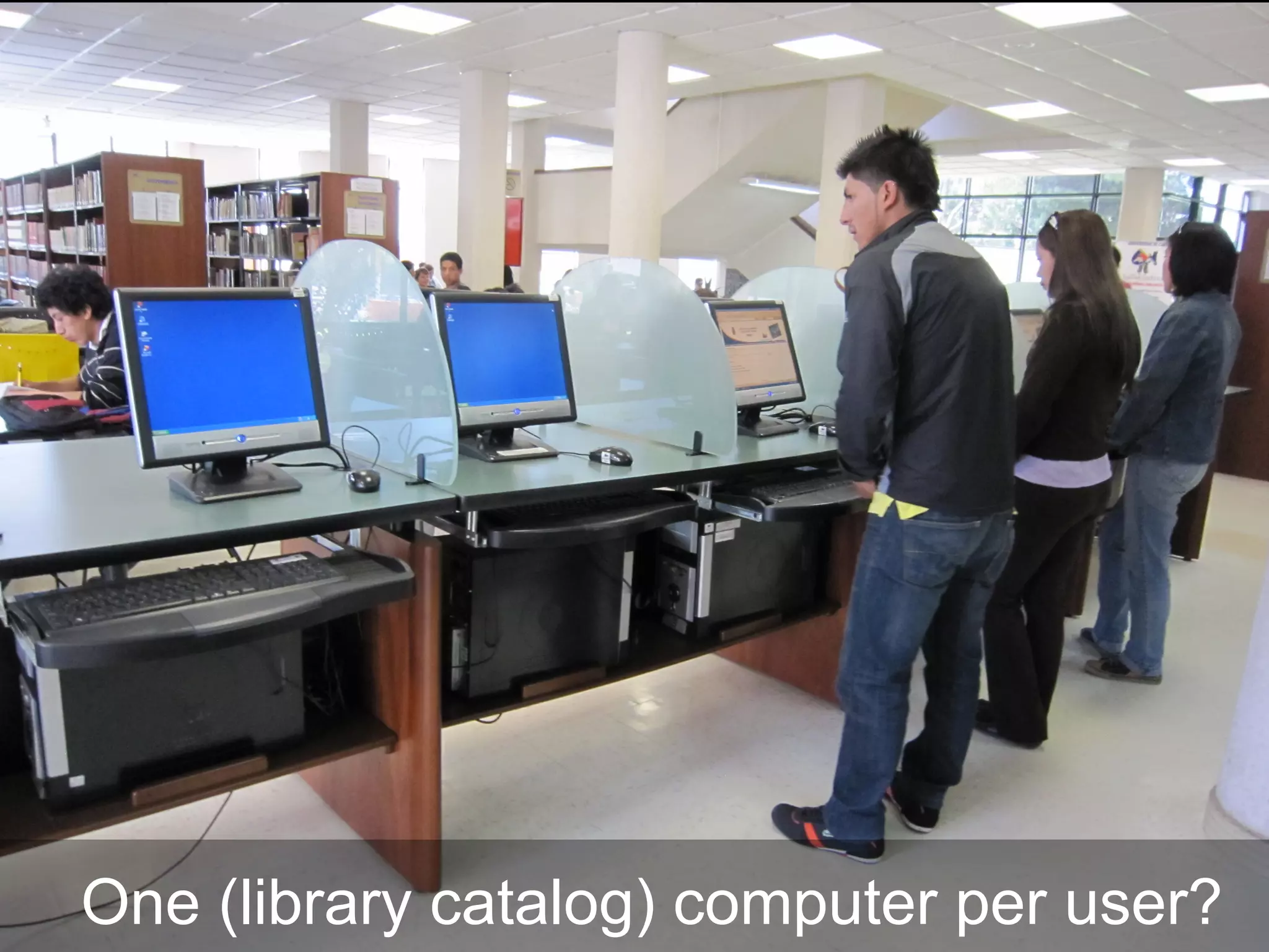 One (library catalog) computer per user?
 