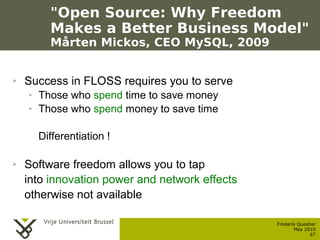 "Open Source: Why Freedom
                     Makes a Better Business Model"
                     Mårten Mickos, CEO MySQ...